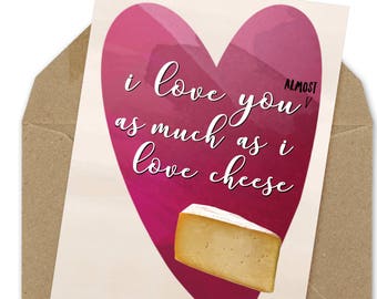 liebe dich so sehr wie ich Käse liebe, druckbare Karte | DIN A6