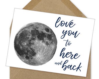 love you to here and back printable card | A6