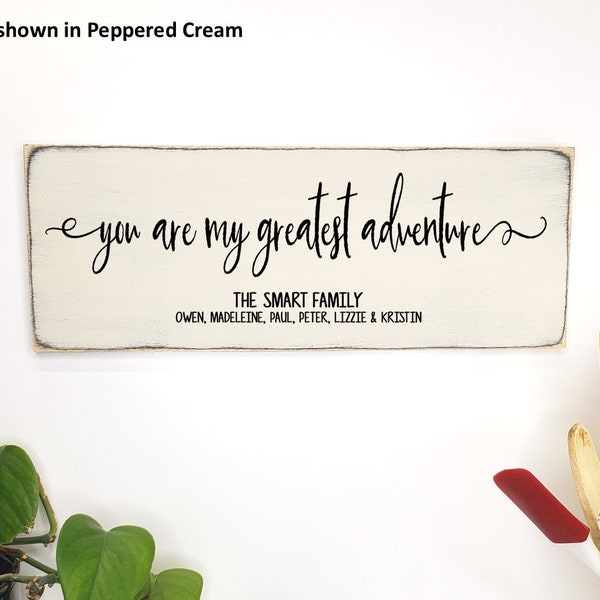 You Are My Greatest Adventure Personalized Wood Sign, Anniversary Birthday Gift, Custom Names Sign, Wedding Guest Present, Husband Wife Gift