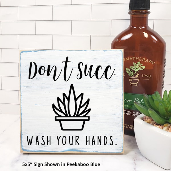 Don't Succ Wash Your Hands Wood Sign, Funny Plant Pun Bathroom Decor, Wash Your Hands Sign, Mini Bathroom Soap Dispenser Sign, Don't Suck