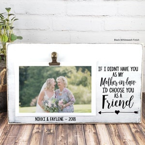 Mother In Law Mothers Day Gift Picture Frame, I&#39;d Choose You as a Friend Wooden Photo Frame, Personalized Frame, Mom Gift From Daughter