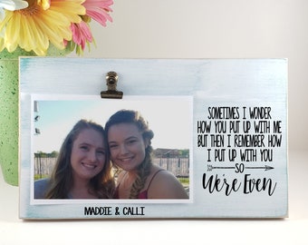 Personalized Best Friends Gift, Funny Anniversary Gift, We Put Up With Each Other, Coworker or Boss's Day Gift, Best Friend Picture Frame