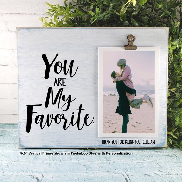 You Are My Favorite Personalized Picture Frame, Best Friends Soul Mates Gift, Girlfriend Boyfriend Anniversary, Funny Daughter Son Birthday