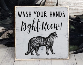 Animal Cat Puns, Wash Your Hands Right Meow, Funny Bathroom Sign Wood Sign, Restroom Soap Sign, Crazy Cat Lady Gift, Funny Kitchen Sink Sign