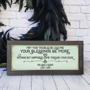 Irish Blessing Personalized Farmhouse Sign, May Your Troubles Be Less Blessings Be More, Custom Wedding New Home Congrats Gift, Irish Pride