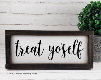 Treat Yo Self Wood Farmhouse Sign, Parks and Rec Sign, Farmhouse Decor Parks and Recreation Quote, Office Desk Decor, Congratulations Gift