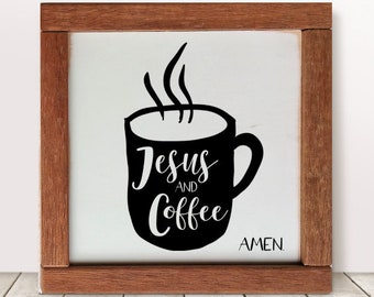 Coffee Sign, Jesus and Coffee Amen Farmhouse Decor, Coffee Bar Sign, Coffee Lovers Gift, Kitchen Sign, Kitchen Decor, Christian Gift