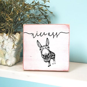 Funny Nice Ass Wood Bathroom Sign, Back of Toilet Restroom Sign, Donkey Pun Shelf Sitter, Humorous Guest Bath Nice Butt, Half Bath Decor