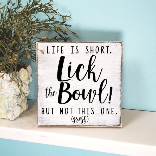 Life is Short Lick the Bowl Wood Bathroom Sign, Funny Restroom Decor, Back of Toilet Sign, Half Bathroom Sign, Guest Bath Funny Decor