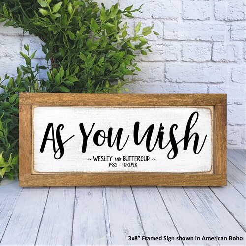 As You Wish Custom Farmhouse Sign, Family Gallery, Love Wedding Anniversary, I Love You Gift, Princess Bride Wife Birthday Valentines Gift