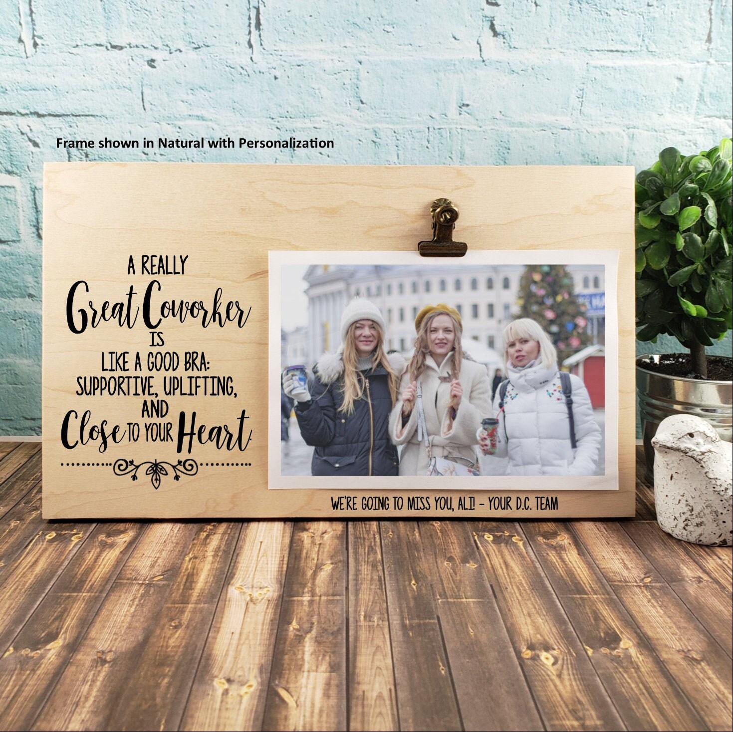 Great Coworker is Like a Bra Supportive and Close to Your Heart