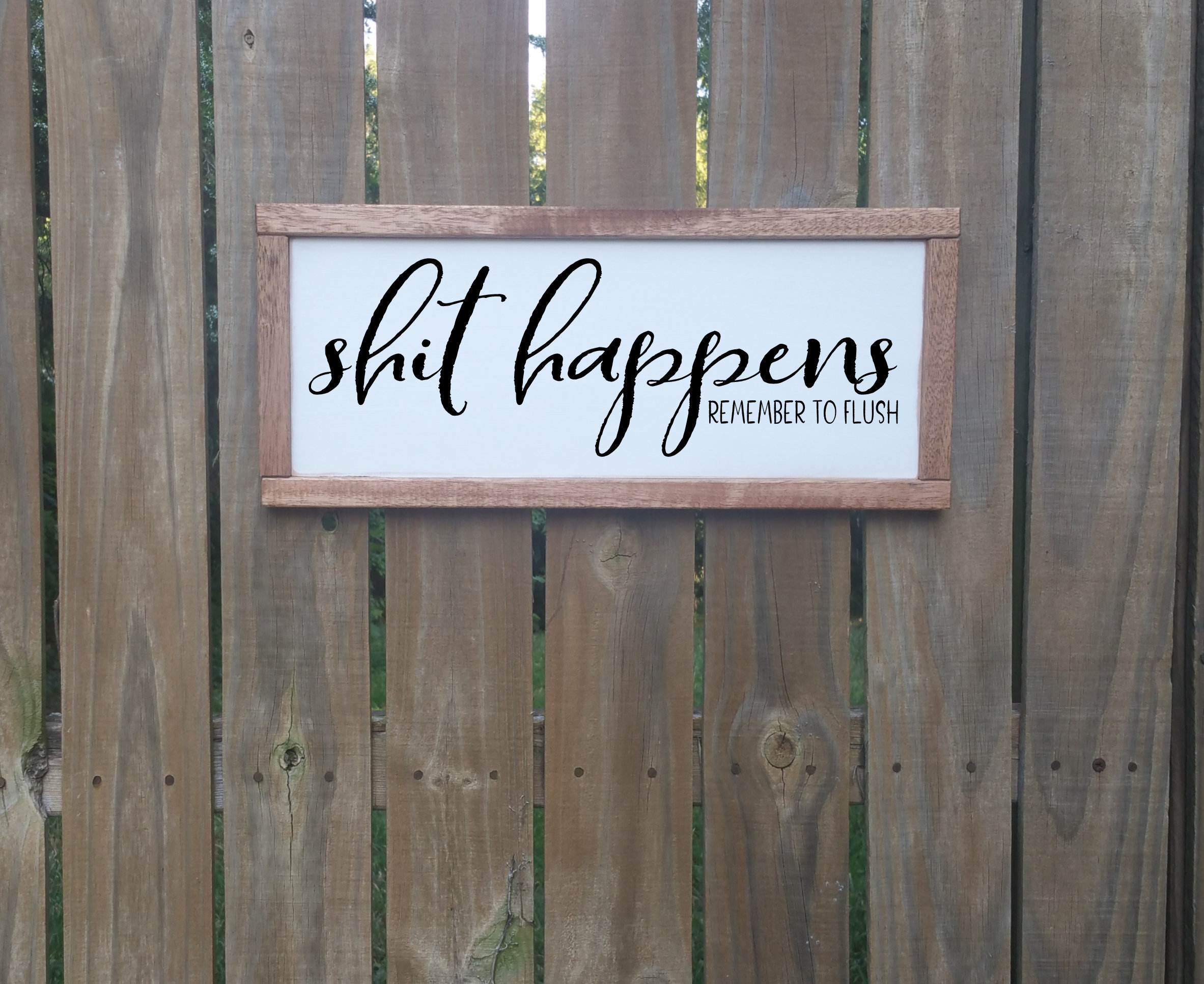 Shit Happens Wood Farmhouse Sign Bathroom Signs Sarcastic Etsy