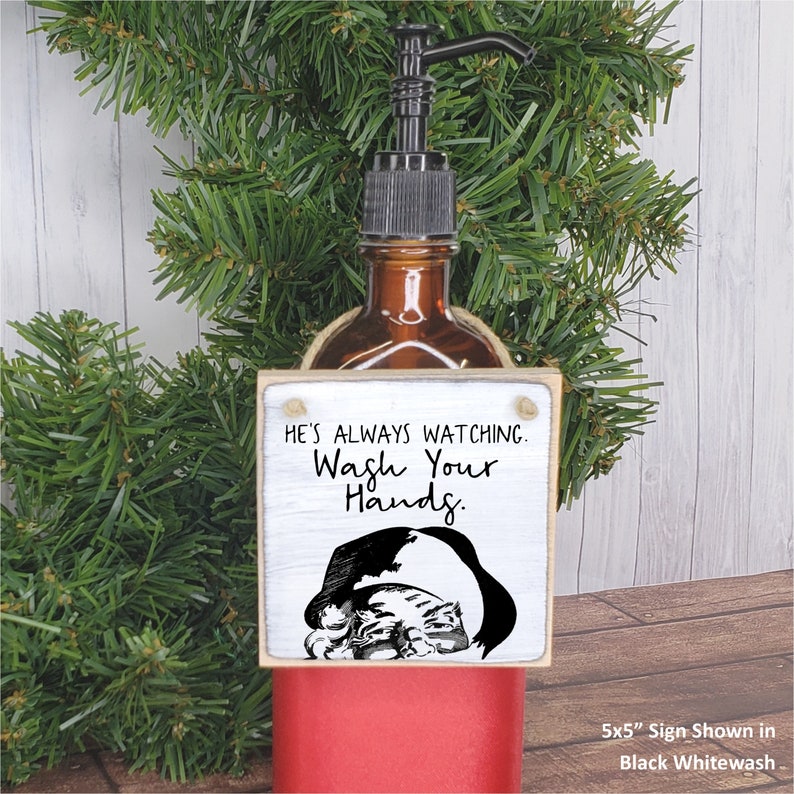 Santa's Always Watching Wash Your Hands Wood Sign, Funny Christmas Decor Restroom Sign, Mini Bathroom Soap Dispenser Sign, Guest Bath Decor image 2