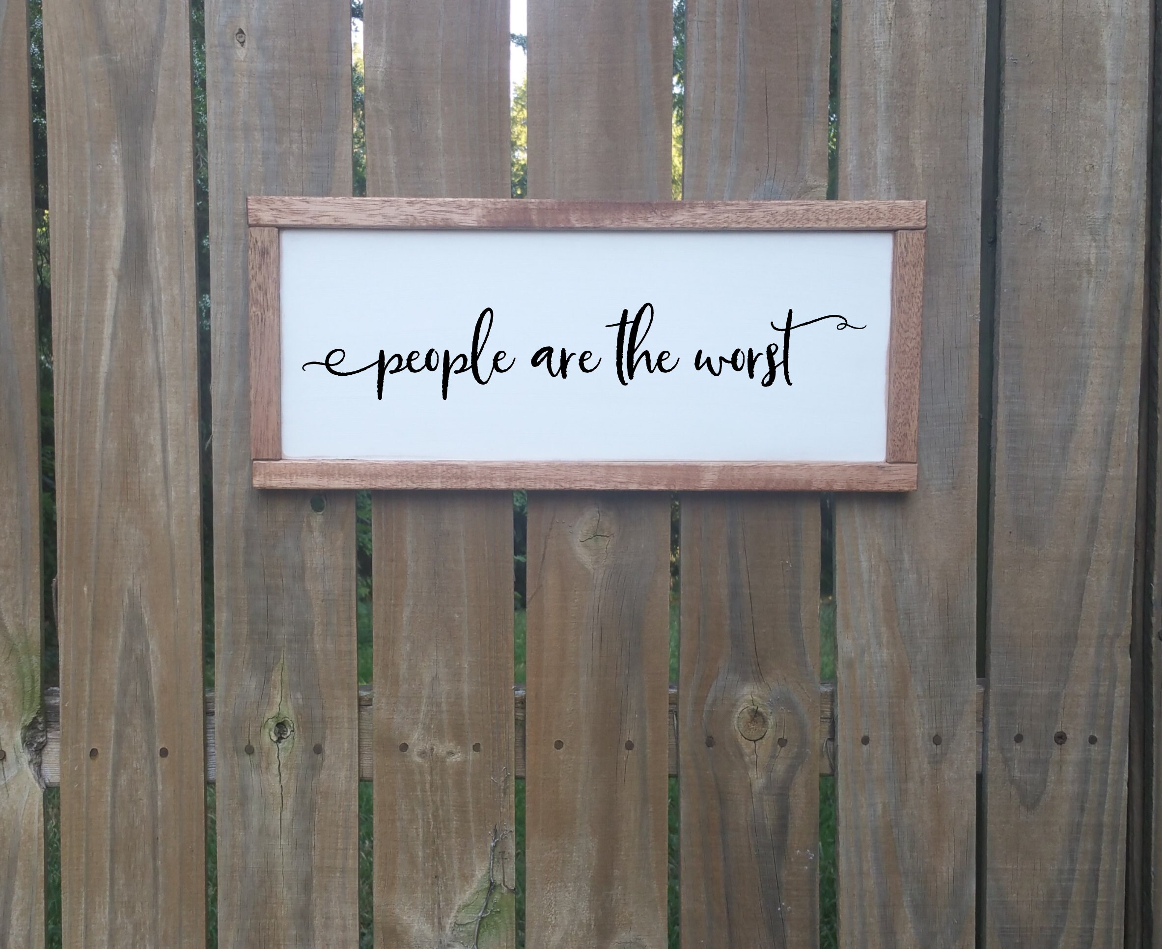 People Are the Worst Farmhouse Style Wooden Sign, Funny Wooden Sign ...