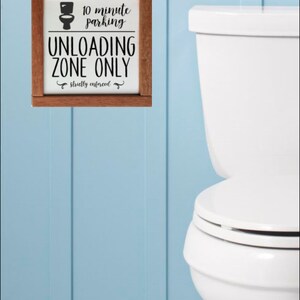 Funny Bathroom Time Limit Sign, Toilet Sign, Unloading Zone, Farmhouse ...