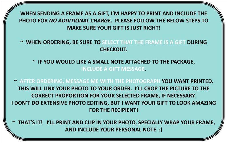 May include: A turquoise blue text box with white text explaining how to order a framed photo as a gift. The text includes instructions on how to include a personal note and how the seller will crop the photo to fit the frame.