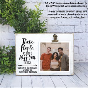 Going Away Gift from Group, Coworker Leaving, These People Are Going to Miss You Personalized Frame, Neighbor Moving, Boss Farewell, Student Single 4x4 Clip