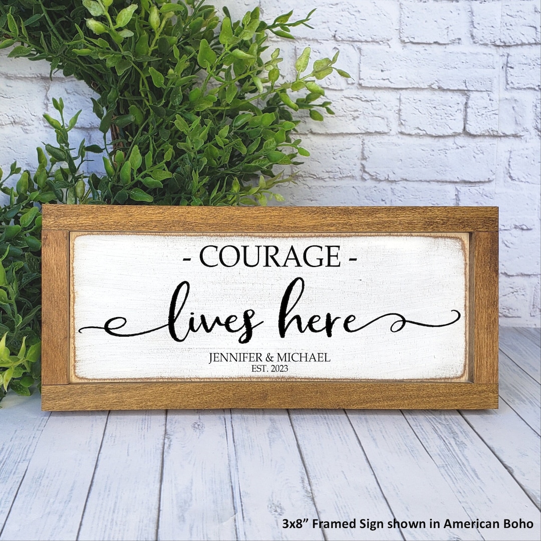 Courage Lives Here Personalized Farmhouse Sign, New Life Gift, Strong ...