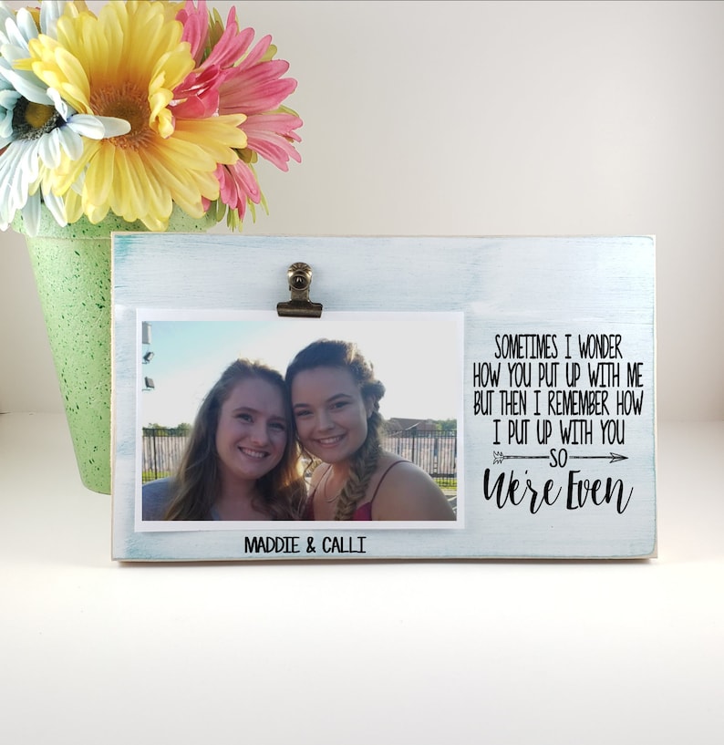 Personalized Best Friends Frame Custom Funny Wood Picture We Put Up With Each Other Mothers Day Gift Friend Photo