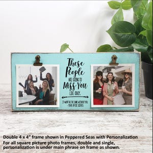 Going Away Gift from Group, Coworker Leaving, These People Are Going to Miss You Personalized Frame, Neighbor Moving, Boss Farewell, Student Double 4x4 Clip