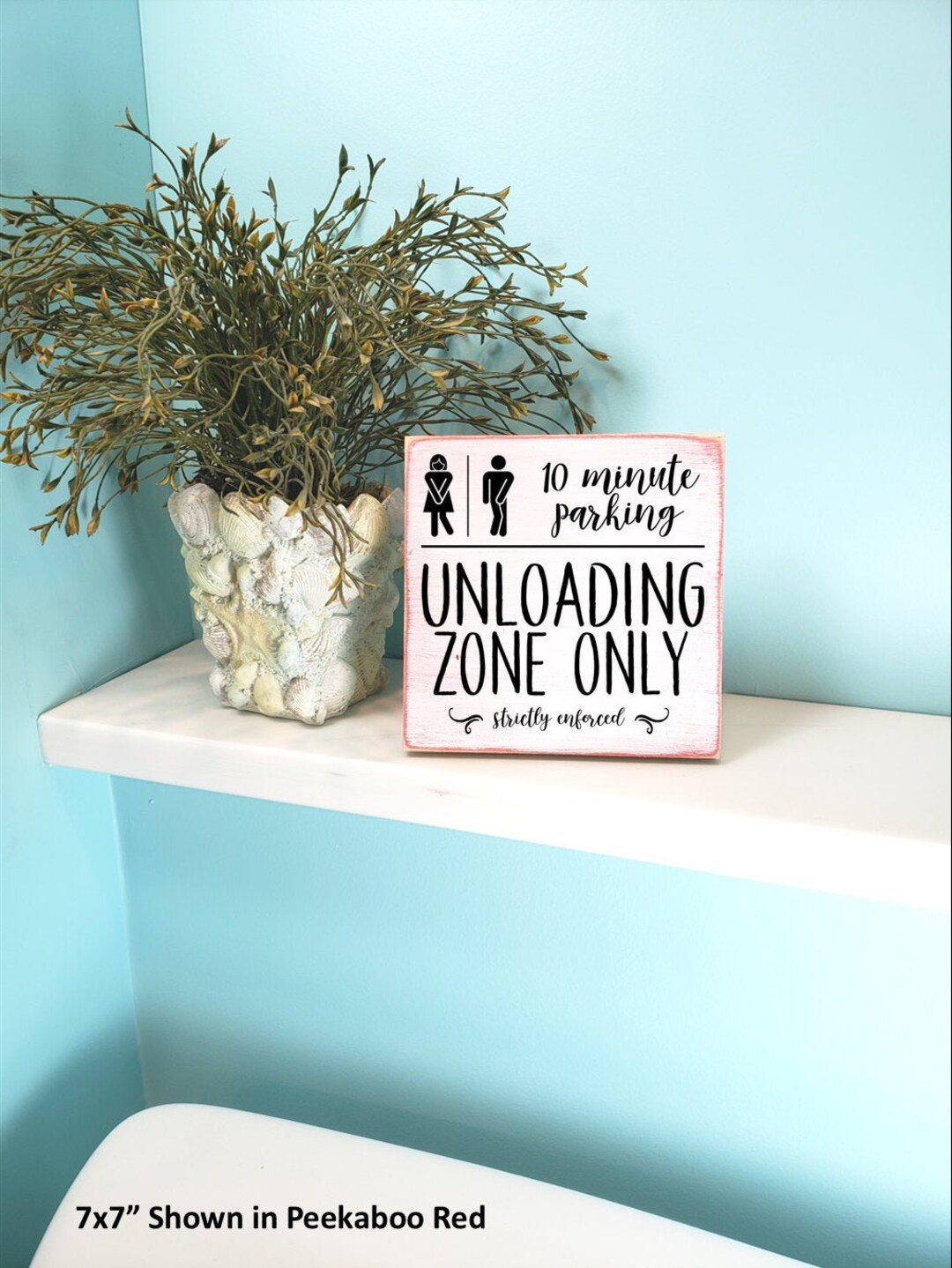 Unloading Zone Only Bathroom Time Limit Wood Sign, Funny Restroom Door ...