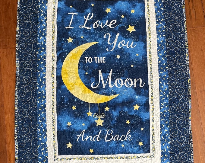 I love you to the moon and back HOMEMADE Custom made 40” x 55” quilted with stars and swirls