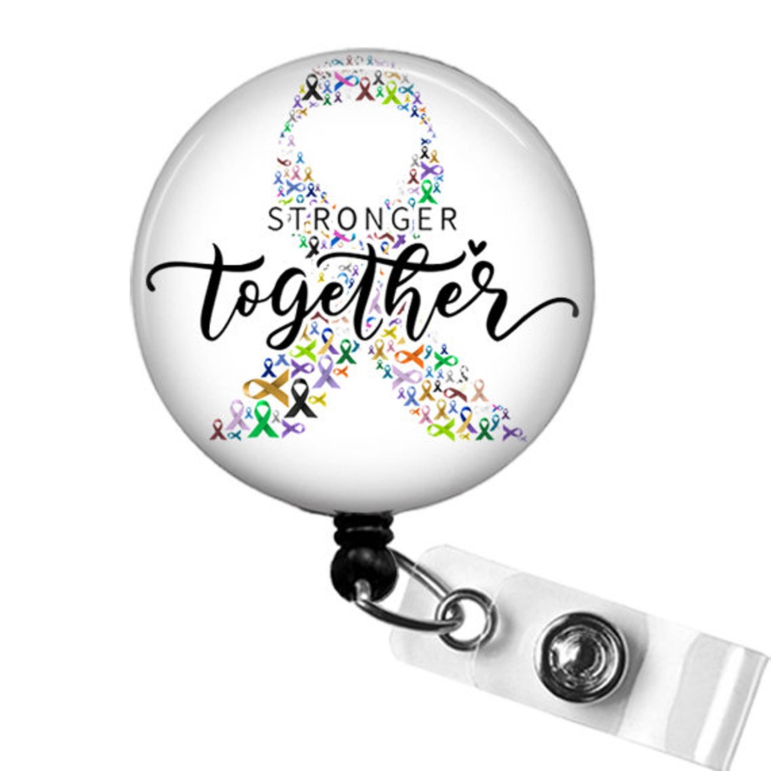 Stronger Together Cancer Ribbon Badge Reel, Cancer Support Badge Holder