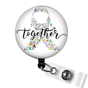 Stronger Together Cancer Ribbon Badge Reel, Cancer Support Badge Holder, Oncology Nurse Gifts, All Cancer Awareness Ribbon ID Badge Holder