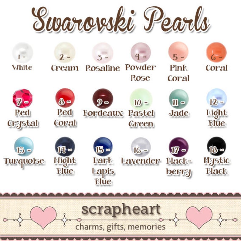 May include: Chart of 18 Swarovski pearls in various colors, including white, cream, pink, red, blue, green, and black. The chart is labeled with numbers 1 through 18 and the corresponding color name. The text "Swarovski Pearls" is at the top of the chart. The text "scrapheart charms, gifts, memories" is at the bottom of the chart.