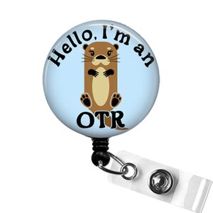 OTR Badge Reel, Hello I'm An OTR Retractable Badge Holder, Occupational Therapy Badge Clip, Funny Badge, OT Therapist Badge Holder, Ot Gift image 2