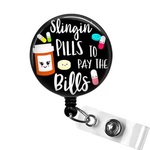 Funny PHARMACY Badge Reel, Pharmacist Badge Reel, Slingin' Pills To Pay The Bills Badge Reel, Funny Pharmacy Tech Pill Badge Holder image 2