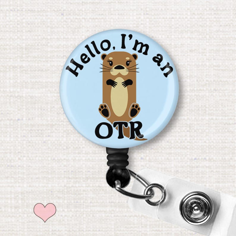 OTR Badge Reel, Hello I'm An OTR Retractable Badge Holder, Occupational Therapy Badge Clip, Funny Badge, OT Therapist Badge Holder, Ot Gift image 1