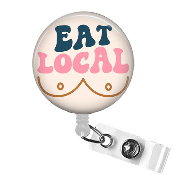 Eat Local Badge Reel, Lactation Consultant Badge Clip, IBCLC Badge Reel, Funny L&D Nurse Retro Eat Local ID Clip, Funny Lactation Nurse Gift