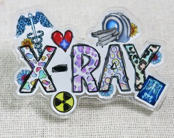X-Ray Tech Acrylic Pin, Radiology Tech ID Lapel Pin, Radiographer Badge Buddy Pin, Radiologist or Radiology Assistant Labcoat Pin, X-Ray Pin