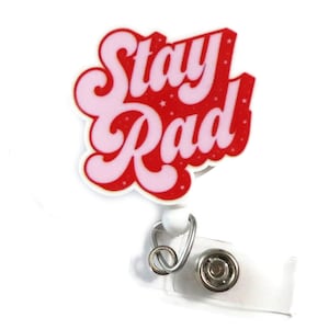 Stay Rad Badge Reel, Cute Rad Tech Badge Reel, X-Ray Tech ID Holder, Radiology X-Ray Tech Badge Holder, Funny Stay Rad Radiology Badge Clip