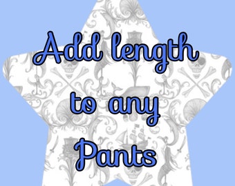 Add Length to Any Bottoms! Includes Pants, Rompers, Capris, Shorts, and Skirts!