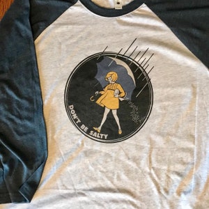 Don&#39;t be Salty Tee or Racerback