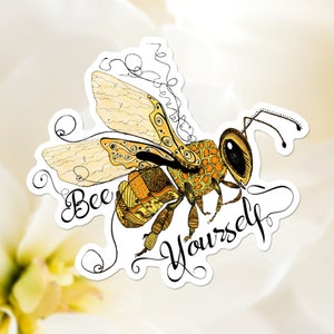 Honeybee Vinyl Sticker, Be Yourself Decal, Positive Reminder