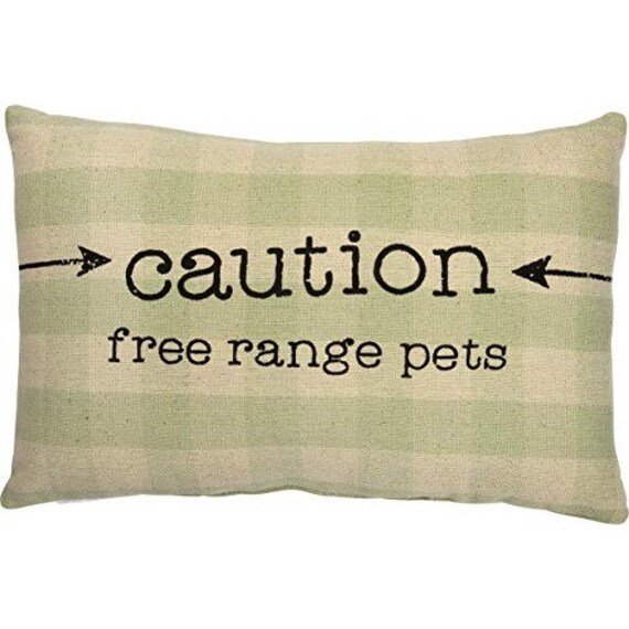 Caution FREE RANGE PETS Throw Pillow 10 X 15 Inches Primitives by Kathy New in the Package Light Green Checked Pattern Pillow and Cover Etsy