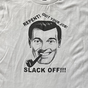 Slack Off T-shirt