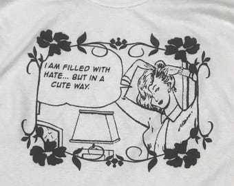 Hate In A Cute Way shirt