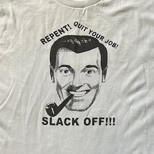 Slack Off funny weird retro white t-shirt any size
