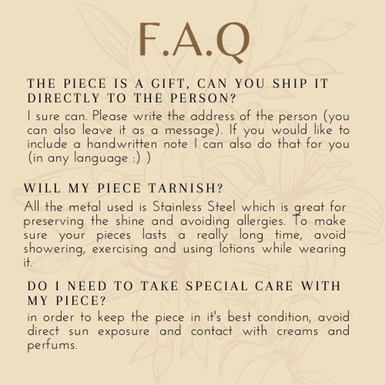 May include: A text-based FAQ section with information about shipping, tarnishing, and care instructions for a piece of jewelry. The text is written in a light brown font on a beige background.