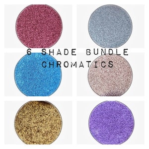 Any 6 Shades Bundle Chromatic Pressed Pans shimmer duochrome metallic Vegan Eyeshadow Cruelty Free 26mm Makeup