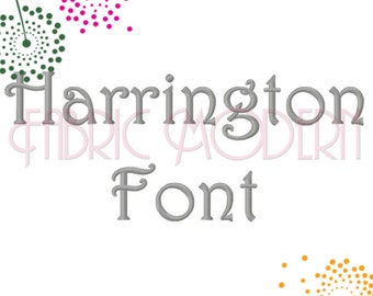 HARRINGTON FONT Embroidery Design 3 sizes upper and lower and numbers monogram font embroidery font BX #597S