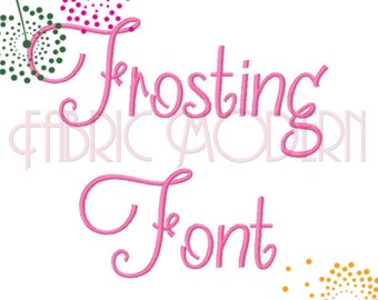FROSTING SCRIPT Embroidery Font Design 2 2.5 and 3 inch upper and lower case Modern script #592