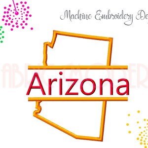 May include: Machine embroidery design of the state of Arizona with the word "Arizona" in red text inside a gold outline.
