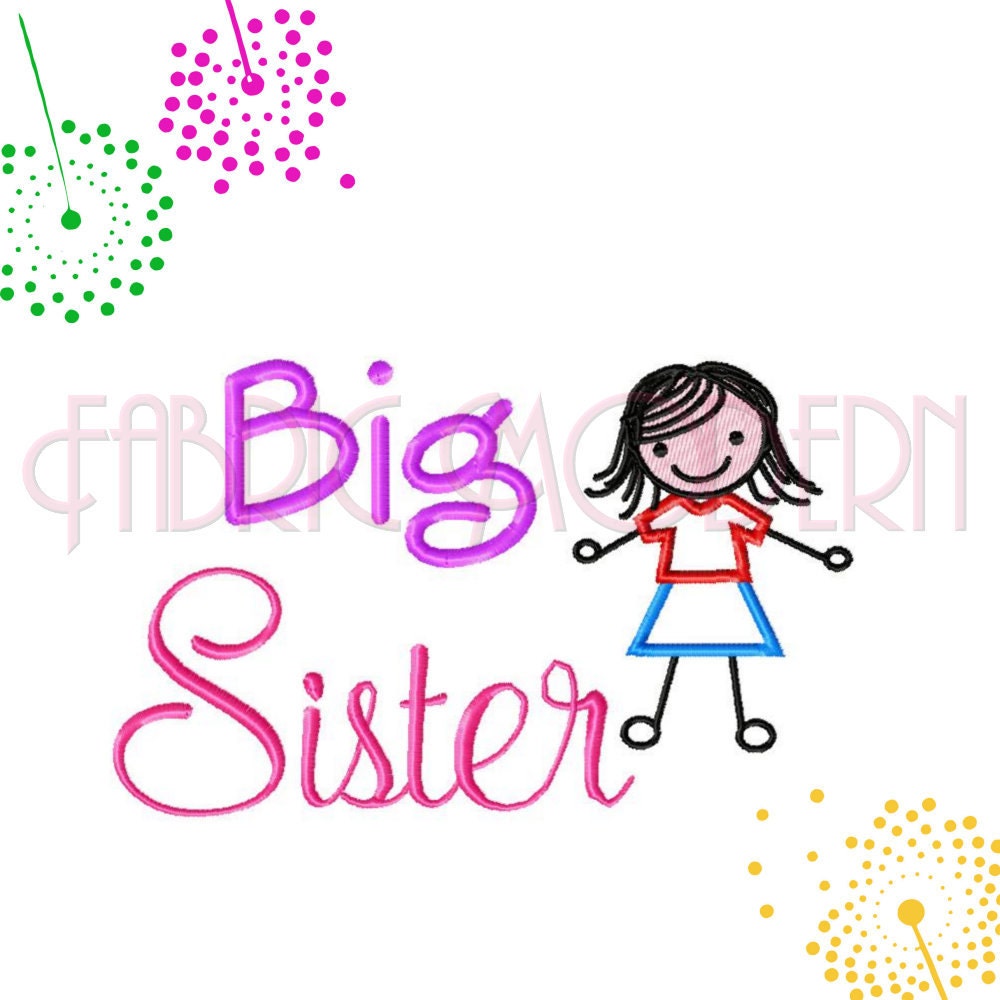 BIG SISTER  Embroidery Design  5x7 and 6x8 hoop sizes applique'  #709