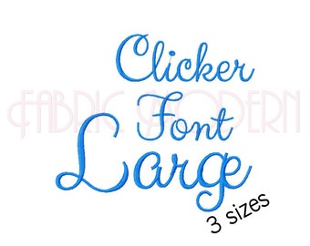CLICKER CURSIVE EMBROIDERY font Embroidery Design  embroidery fonts three sizes  upper and lower case and numbers for each  #549L