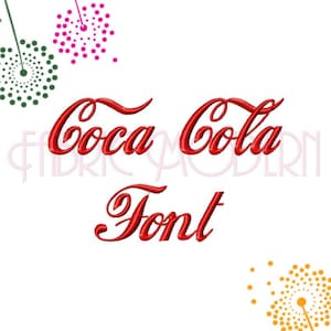 May include: The text Coca Cola Font is embroidered in a bright red, cursive script style. Above the text are two stylised dandelion-like floral patterns in dark green and pink. Below the text is a yellow dandelion-like floral pattern.